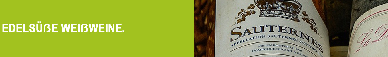 Sauternes Süßwein aus Frankreich